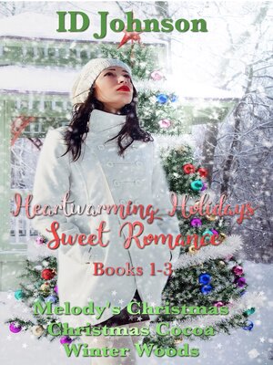 cover image of Heartwarming Holidays Sweet Romance Books 1-3